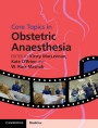 Core Topics in Obstetric Anaesthesia - ISBN 9781107028494