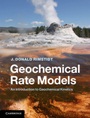 Geochemical Rate Models - ISBN 9781107029972