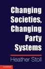 Changing Societies, Changing Party Systems - ISBN 9781107030497