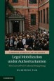 Legal Mobilization under Authoritarianism - ISBN 9781107031999