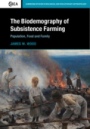The Biodemography of Subsistence Farming - ISBN 9781107033412