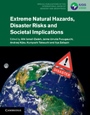 Extreme Natural Hazards, Disaster Risks and Societal Implications - ISBN 9781107033863