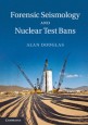 Forensic Seismology and Nuclear Test Bans - ISBN 9781107033948