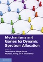 Mechanisms and Games for Dynamic Spectrum Allocation - ISBN 9781107034129