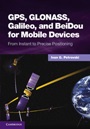 GPS, GLONASS, Galileo, and BeiDou for Mobile Devices - ISBN 9781107035843