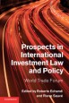 Prospects in International Investment Law and Policy - ISBN 9781107035867