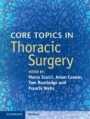 Core Topics in Thoracic Surgery - ISBN 9781107036109