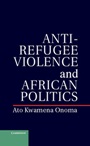 Anti-Refugee Violence and African Politics - ISBN 9781107036697