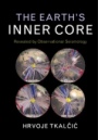 The Earths Inner Core - ISBN 9781107037304