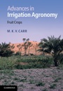 Advances in Irrigation Agronomy - ISBN 9781107037359