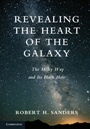 Revealing the Heart of the Galaxy - ISBN 9781107039186