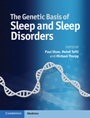 The Genetic Basis of Sleep and Sleep Disorders - ISBN 9781107041257