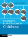 Progressive Brain Disorders in Childhood - ISBN 9781107042056