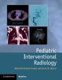 Pediatric Interventional Radiology - ISBN 9781107042629