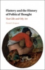 Flattery and the History of Political Thought - ISBN 9781107043367