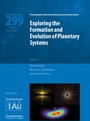Exploring the Formation and Evolution of Planetary Systems (IAU S299) - ISBN 9781107045200