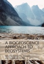 A Biogeoscience Approach to Ecosystems - ISBN 9781107046702
