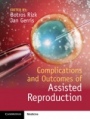 Complications and Outcomes of Assisted Reproduction - ISBN 9781107055643