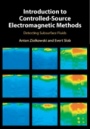 Introduction to Controlled-Source Electromagnetic Methods - ISBN 9781107058620