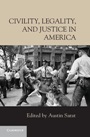 Civility, Legality, and Justice in America - ISBN 9781107063716