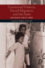 Communal Violence, Forced Migration and the State - ISBN 9781107065444