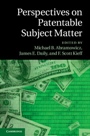 Perspectives on Patentable Subject Matter - ISBN 9781107070912