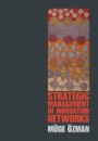 Strategic Management of Innovation Networks - ISBN 9781107071346