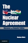 The US?India Nuclear Agreement - ISBN 9781107073418