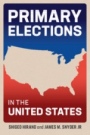 Primary Elections in the United States - ISBN 9781107080591