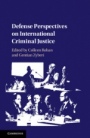 Defense Perspectives on International Criminal Justice - ISBN 9781107086678
