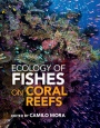 Ecology of Fishes on Coral Reefs - ISBN 9781107089181