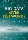 Big Data over Networks - ISBN 9781107099005