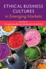 Ethical Business Cultures in Emerging Markets - ISBN 9781107104921