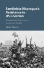 Sandinista Nicaraguas Resistance to US Coercion - ISBN 9781107113893
