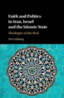 Faith and Politics in Iran, Israel, and the Islamic State - ISBN 9781107115675