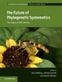 The Future of Phylogenetic Systematics - ISBN 9781107117648