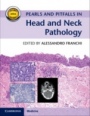 Pearls and Pitfalls in Head and Neck Pathology with Online Resource - ISBN 9781107123496