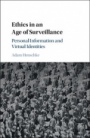 Ethics in an Age of Surveillance - ISBN 9781107130012