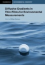 Diffusive Gradients in Thin-Films for Environmental Measurements - ISBN 9781107130760