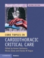 Core Topics in Cardiothoracic Critical Care - ISBN 9781107131637