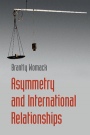 Asymmetry and International Relationships - ISBN 9781107132894