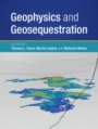 Geophysics and Geosequestration - ISBN 9781107137493