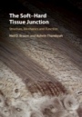 The Soft?Hard Tissue Junction - ISBN 9781107137868