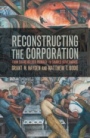 Reconstructing the Corporation - ISBN 9781107138322