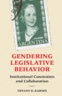Gendering Legislative Behavior - ISBN 9781107143197