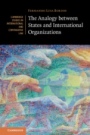 The Analogy between States and International Organizations - ISBN 9781107155558