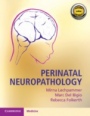 Perinatal Neuropathology - ISBN 9781107159792