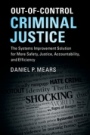 Out-of-Control Criminal Justice - ISBN 9781107161696