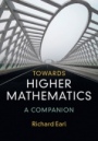 Towards Higher Mathematics: A Companion - ISBN 9781107162389