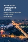 Incentivized Development in China - ISBN 9781107166295